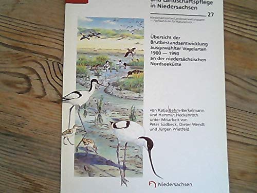 Übersicht der Brutbestandsentwicklung ausgewählter Vogelarten 1900 - 1990 an der niedersächsischen Nordseeküste. Books