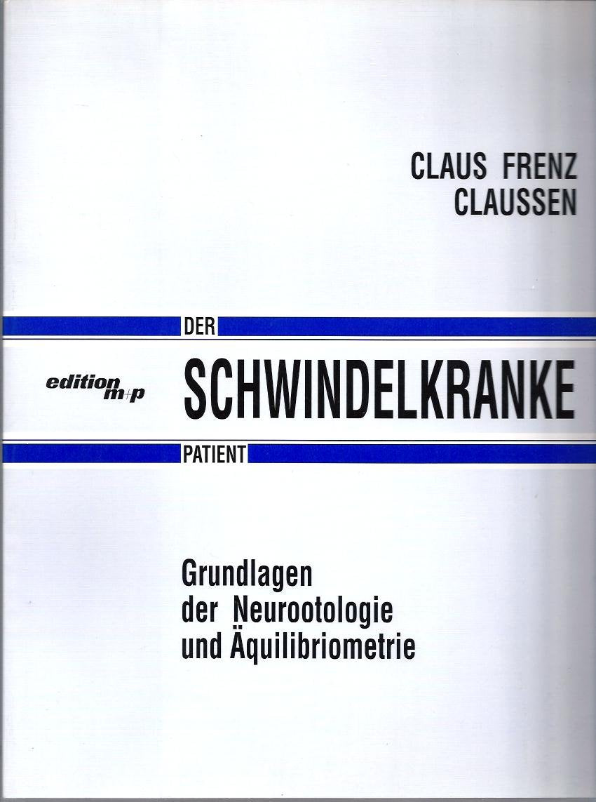 Der schwindelkranke Patient. Grundlagen der Neurootologie und Äquilibriometrie Books