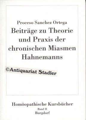 Beiträge zu Theorie und Praxis der chronischen Miasmen Hahnemanns Health, Nutrition & Fitness