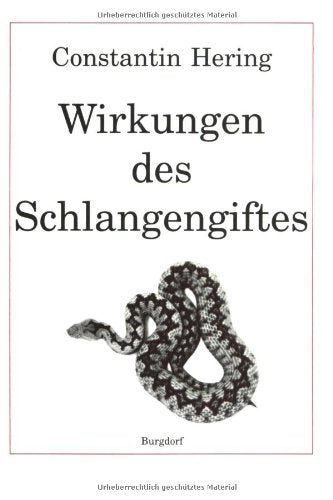 Wirkungen des Schlangengiftes zum ärztlichen Gebrauche vergleichend zusammengestellt (Altdeutsche Schrift) Medicine