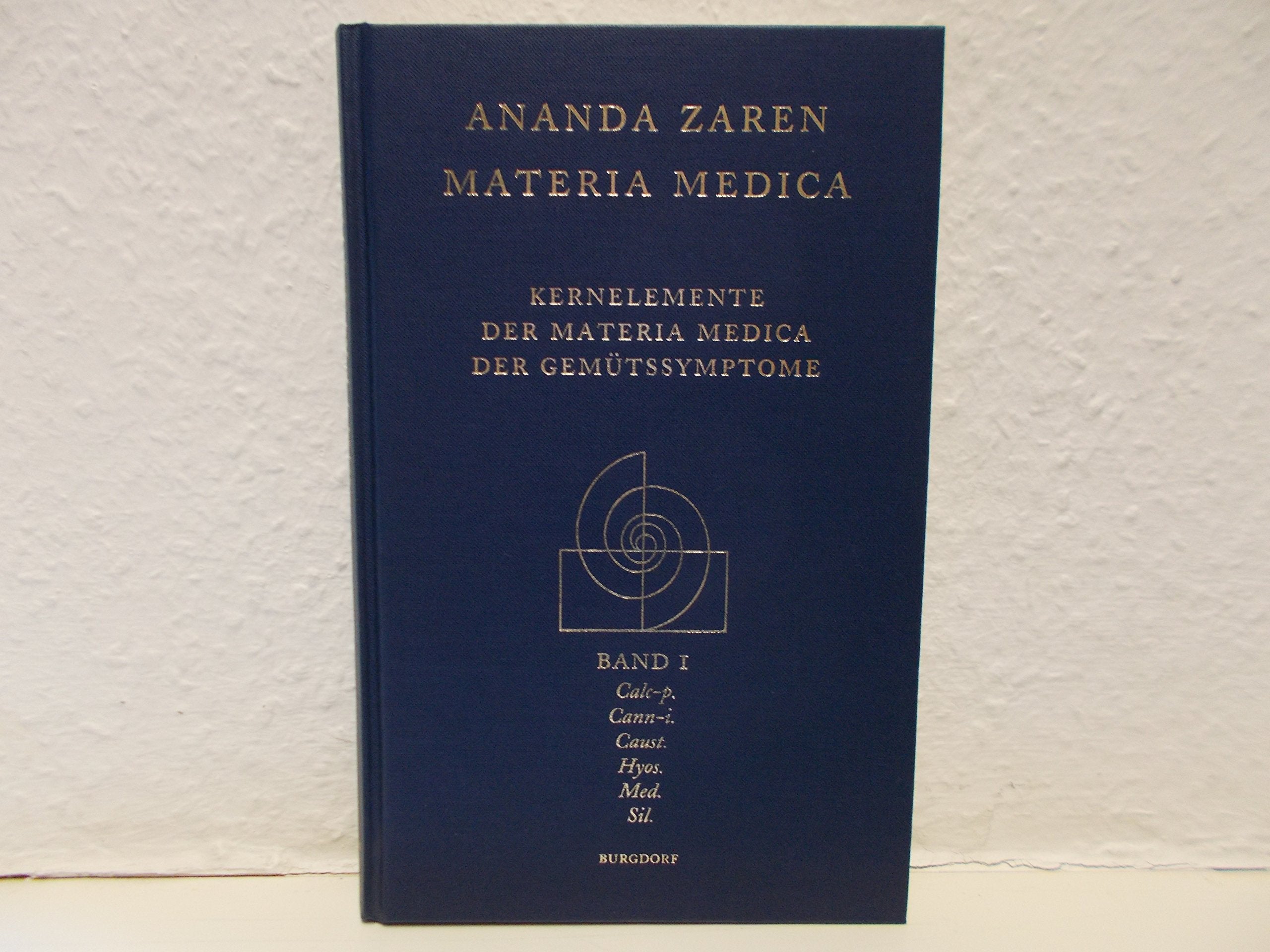 Materia Medica Bd. 1. Kernelemente der Materia Medica der Gemütssymptome Books