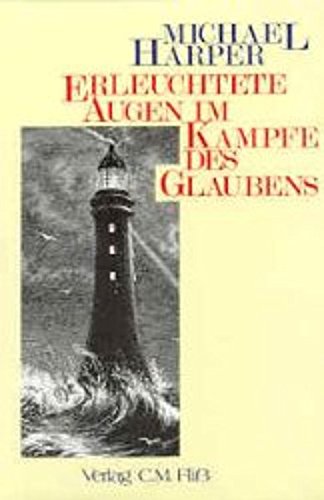Erleuchtete Augen im Kampfe des Glaubens Religion & Esotericism