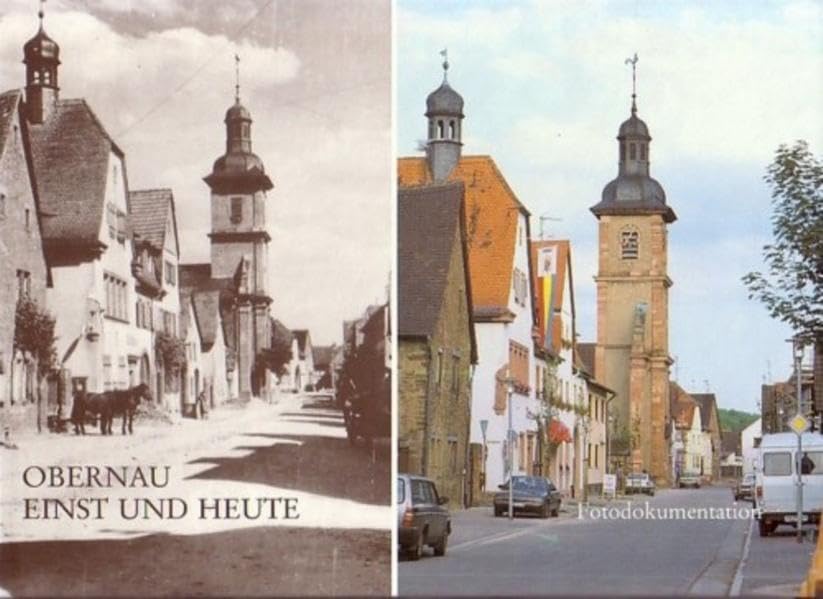 Obernau einst und heute: Dorfbild im Wandel der Zeit (Aschaffenburger Studien: II. Dokumentationen) Photography