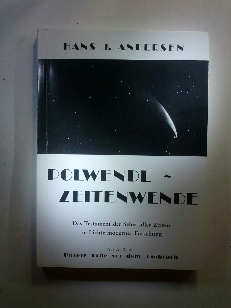 Polwende Zeitenwende (Das Testament der Seher aller Zeiten im Lichte moderner Forschung) Books