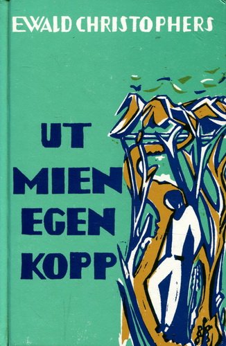 Ut mien egen Kopp. Lyrisches up platt book