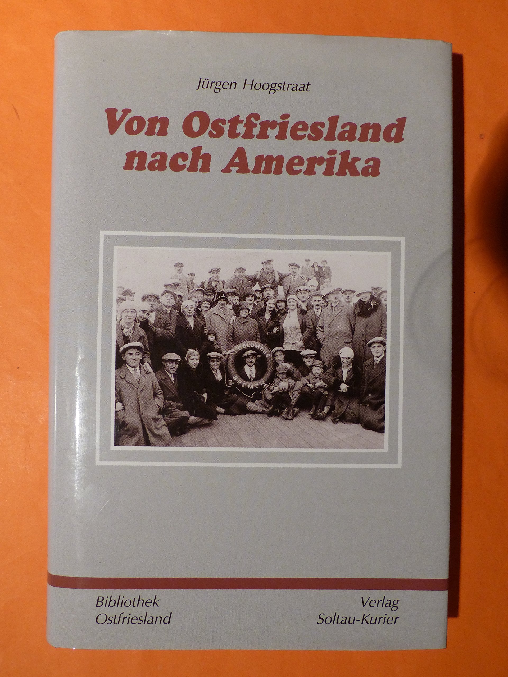 Von Ostfriesland nach Amerika (Bibliothek Ostfriesland) Politics & History