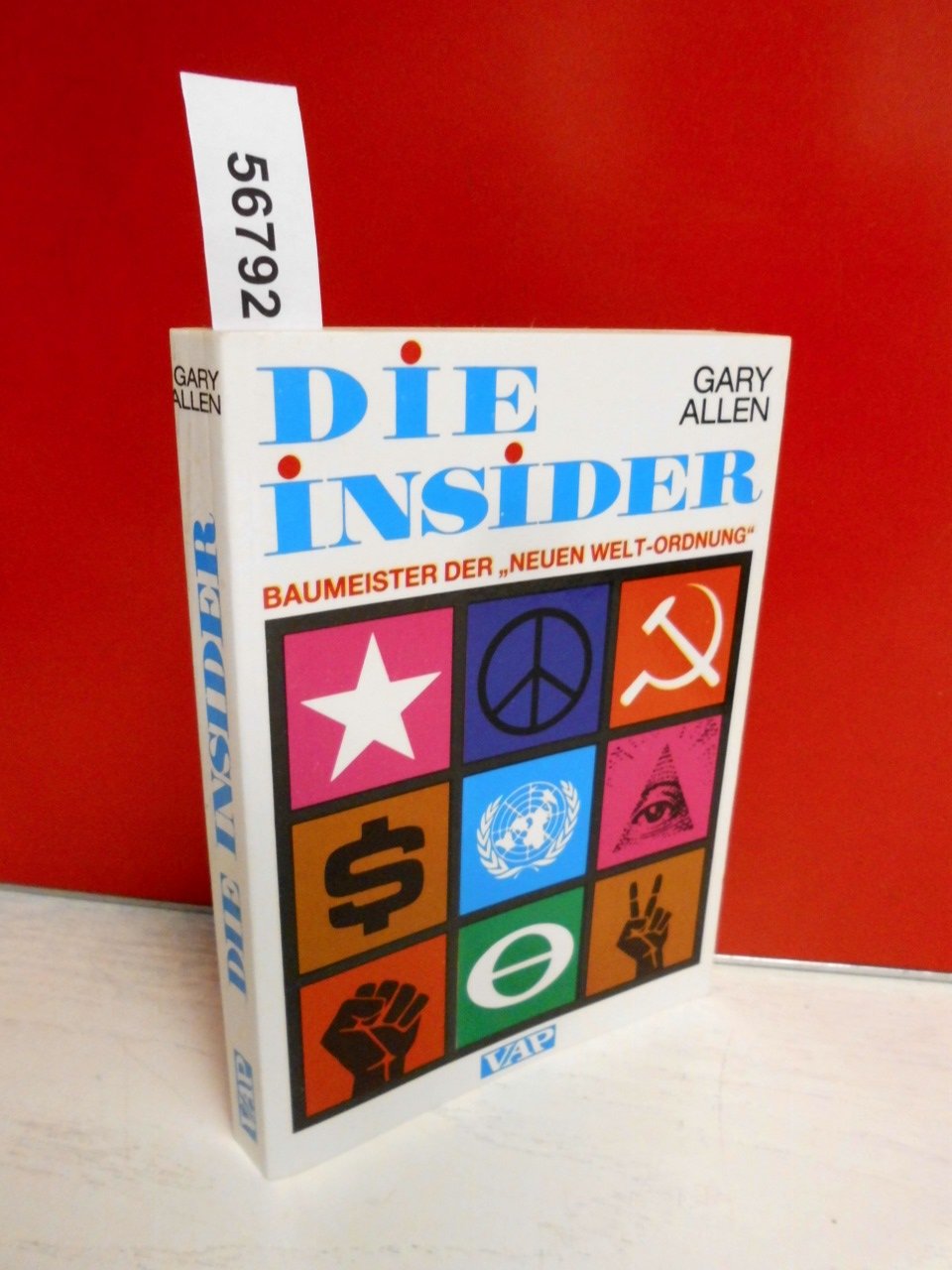 Die Insider, Band 1. Baumeister der Neuen Welt-Ordnung Politics & History