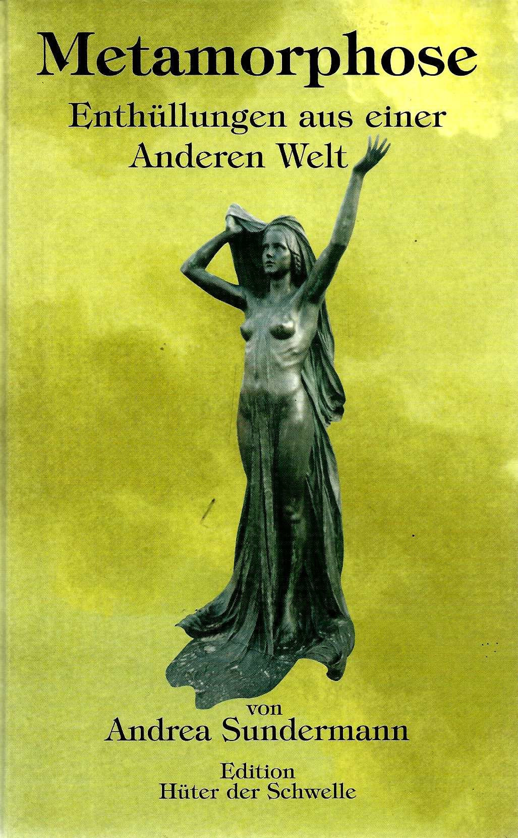 Metamorphose. Enthüllungen aus einer Anderen Welt Religion & Esotericism