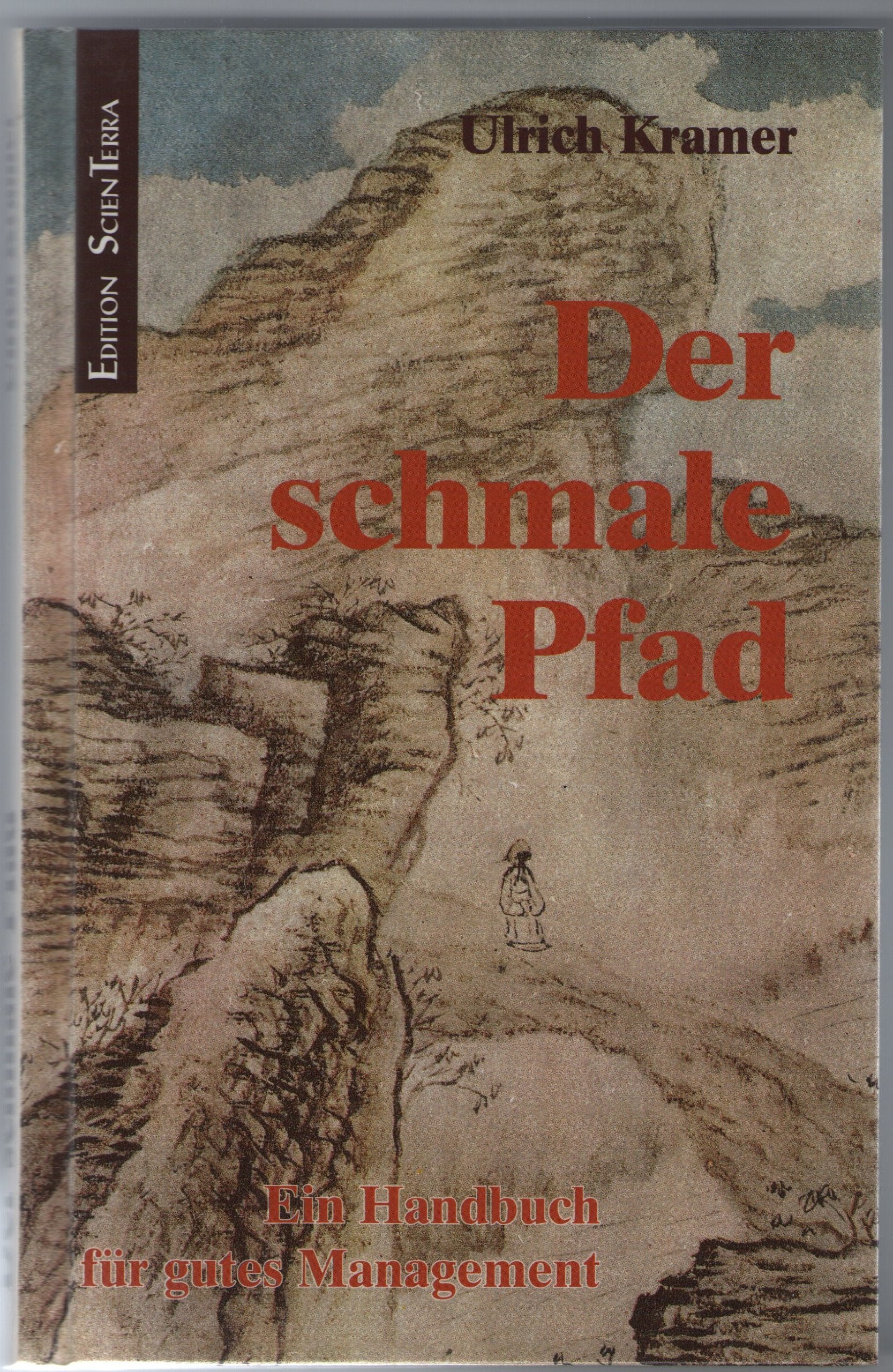Der schmale Pfad. Ein Handbuch für gutes Management Law