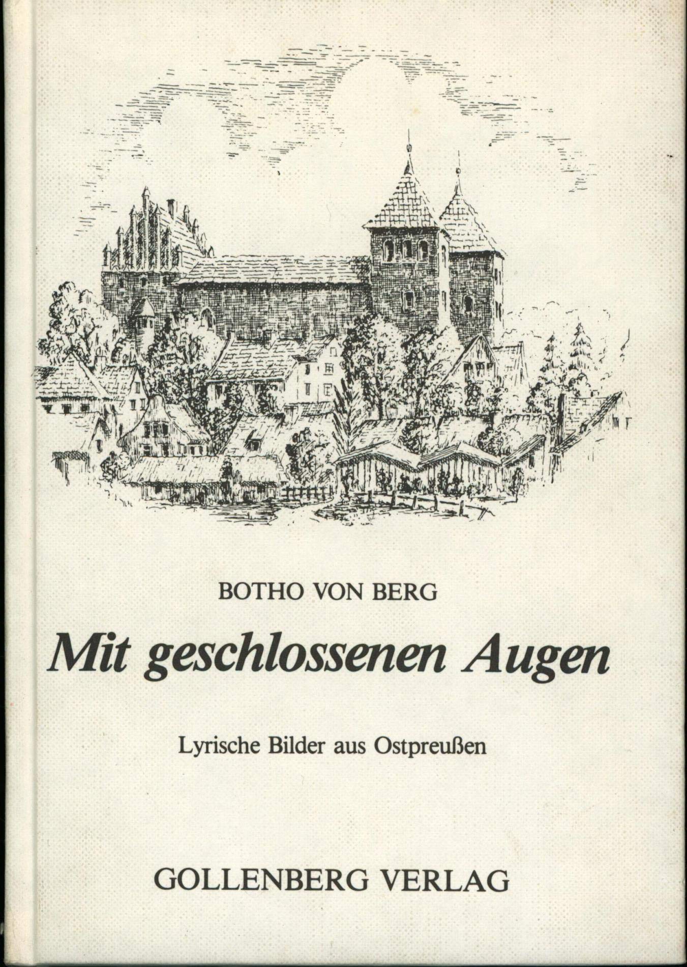 Mit geschlossenen Augen .... Lyrische Bilder aus Ostpreussen Books