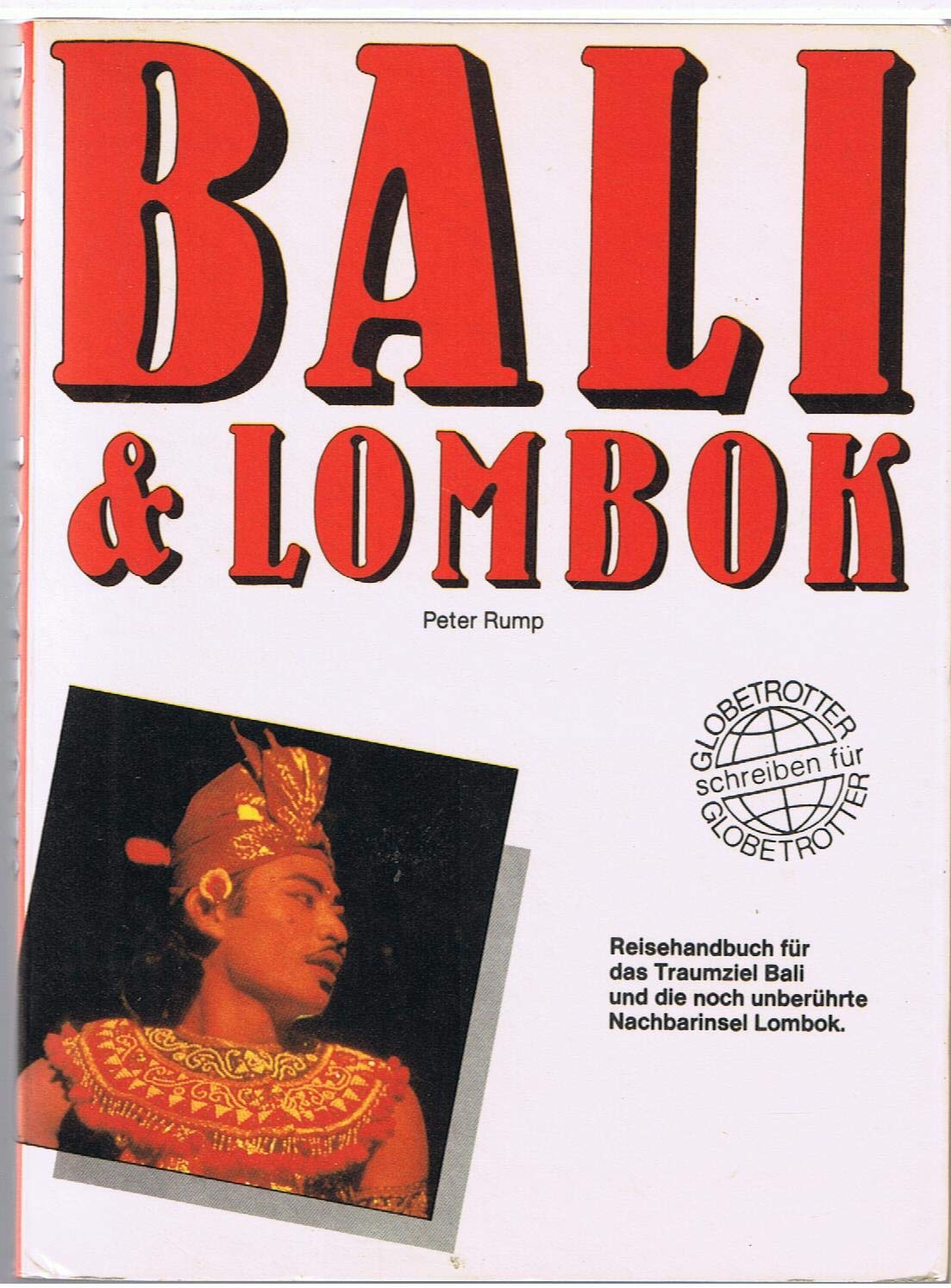 Bali & Lombok. Reisehandbuch für das Traumziel Bali und die noch unberührte Nachbarinsel Lombok. Books