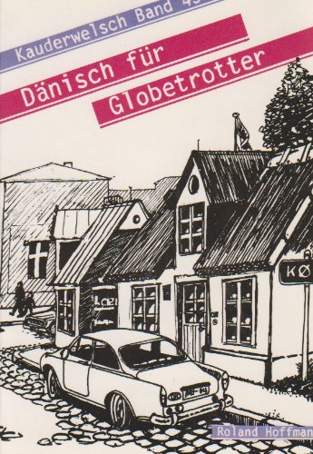 Kauderwelsch Band 43 - Dänisch für Globetrotter Foreign Languages ​​& Dictionaries
