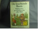 Der leuchtende Baum. Weihnachtsgeschichten aus aller Welt Books