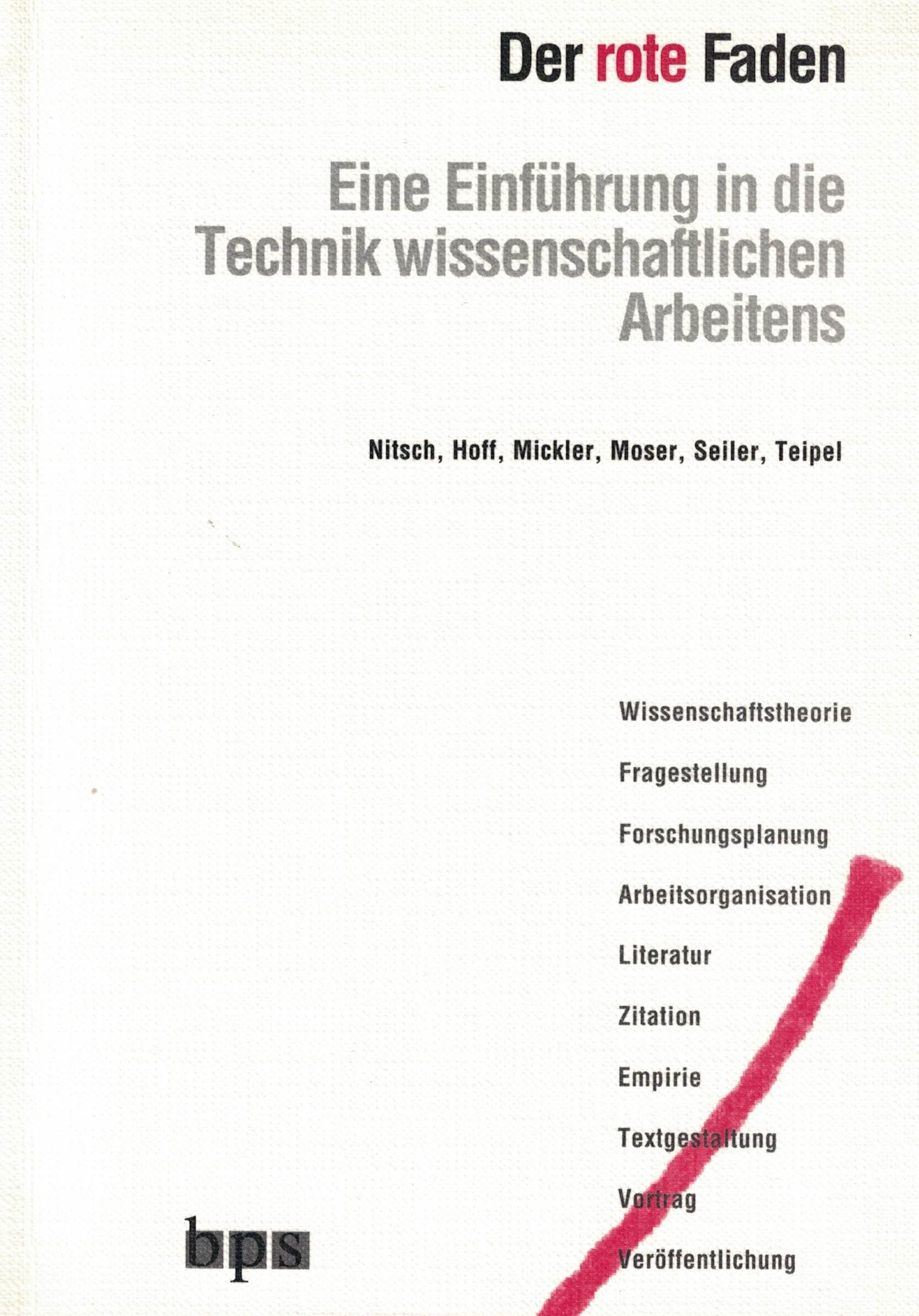 Der rote Faden. Eine Einführung in die Technik wissenschaftlichen Arbeitens General education