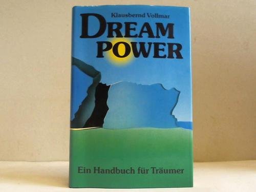 Dreampower. Ein Handbuch für Träumer book