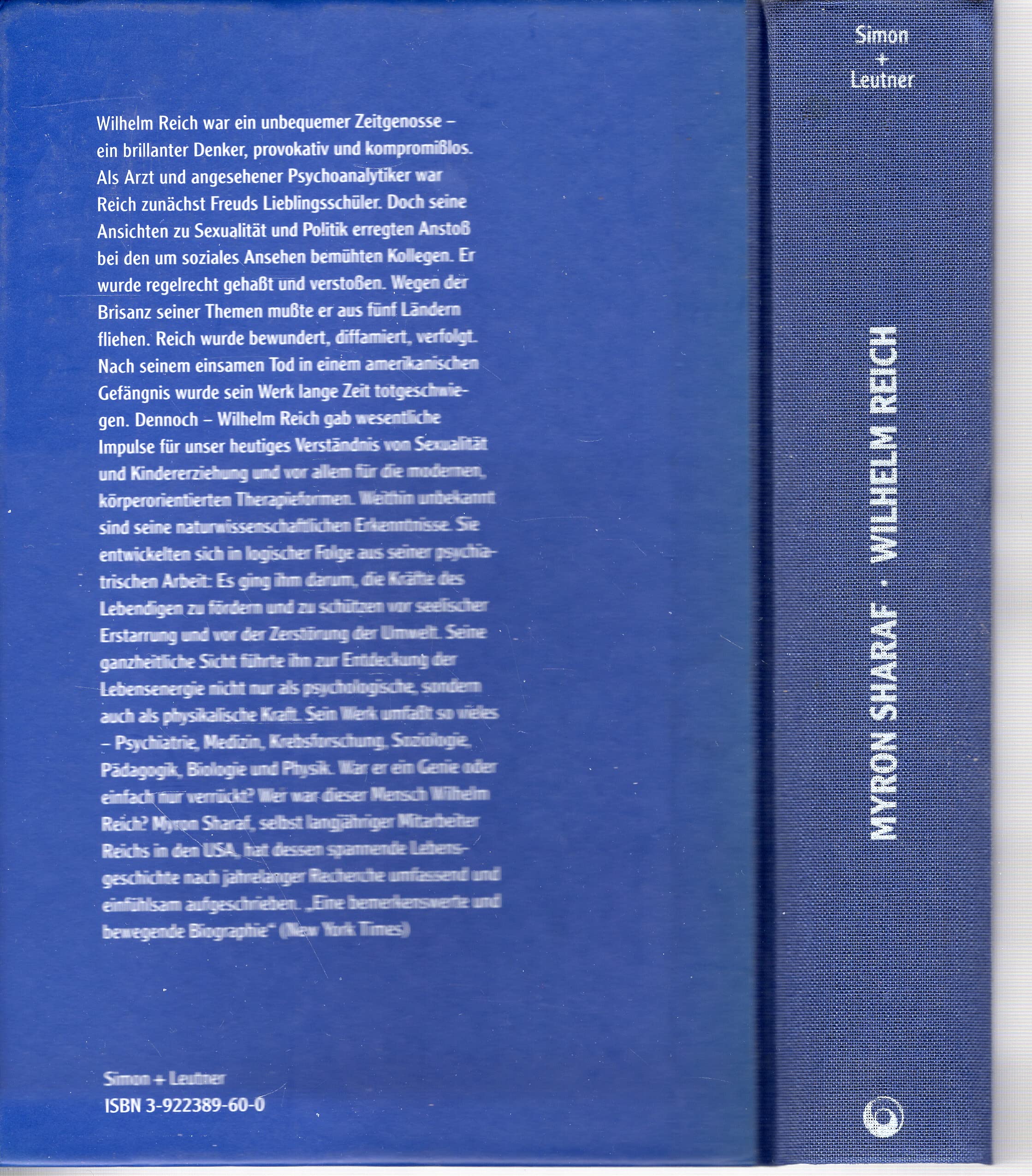 Wilhelm Reich. Der heilige Zorn des Lebendigen. Die Biografie Memories