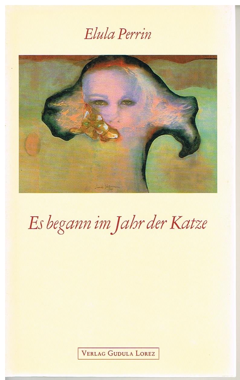 Es begann im Jahr der Katze. Geschichte einer verbotenen Liebe zwischen zwei Frauen. Books
