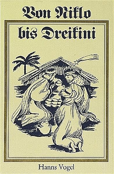 Von Niklo bis Dreikini: Geschichten und Gedichte um die staade Zeit Contemporary literature