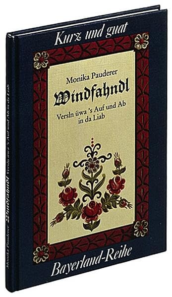 Windfahndl: Versln üwas Auf und Ab in da Liab (Kurz und guat) Living & Furnishing