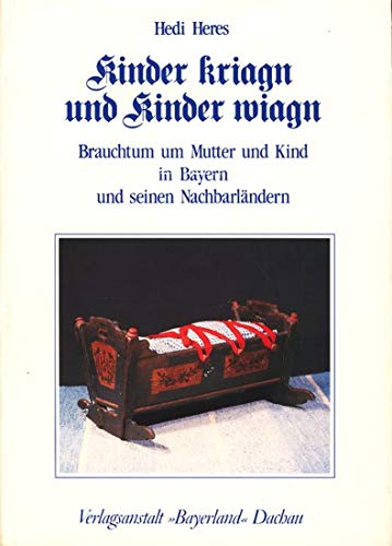 Kinder kriag'n und Kinder wiag'n Medicine