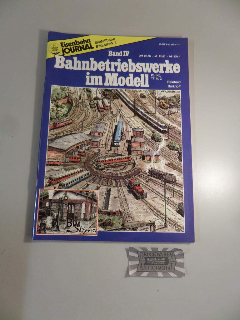 Bahnbetriebswerke im Modell: Für HO, TT, N, Z (Modellbahn Bibliothek. Anlagenplanung / Blaue Reihe) Books