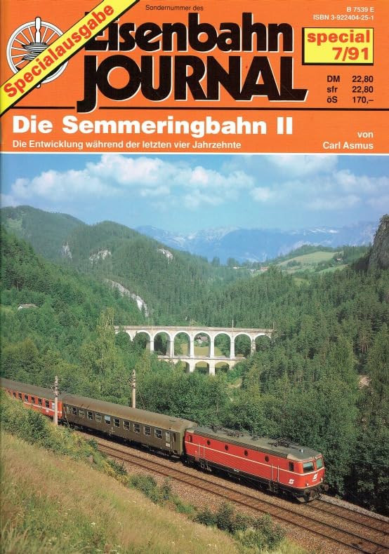 Die Semmeringbahn II. Die Entwicklung während der letzten vier Jahrzehnte von Carl Asmus. Books