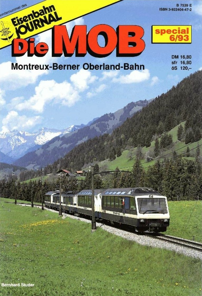 Die MOB - Montreux-Berner-Oberland-Bahn (Specialausgaben des Eisenbahn-Journals) Business, Finance & Career