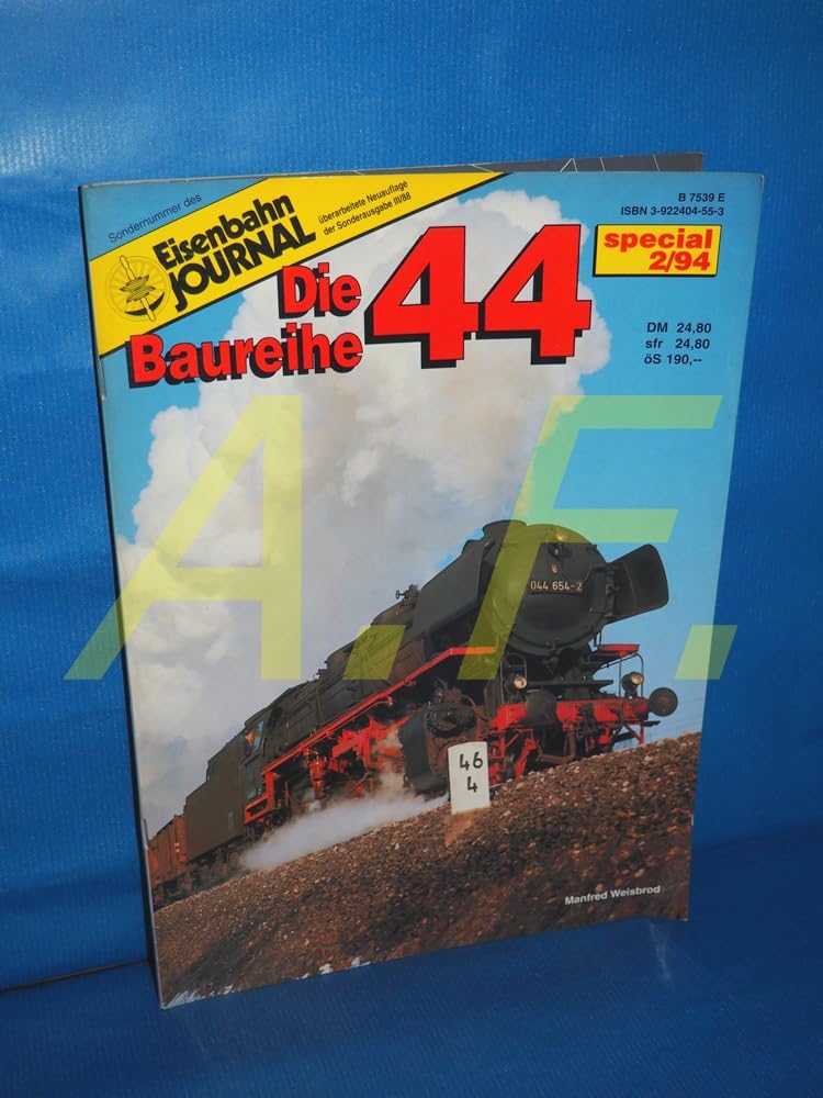 Die Baureihe 44 (Specialausgaben des Eisenbahn-Journals) Books