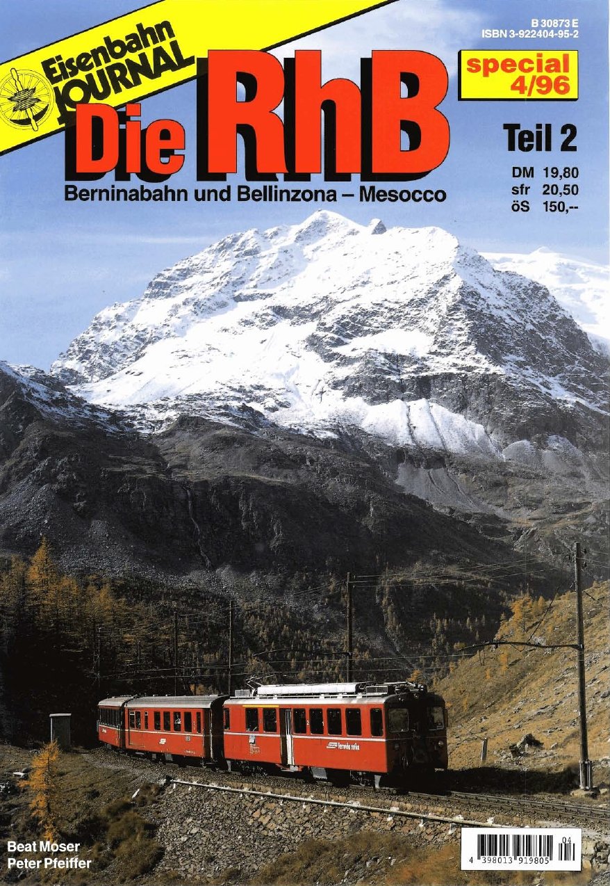 Die Rhätische Bahn: Berninabahn und Bellinzona-Mesocco (Specialausgaben des Eisenbahn-Journals) Books