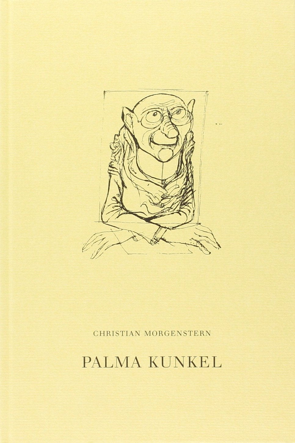 "Palma Kunkel. Nebst einigen Gedichten aus dem ""Gingganz""" Humour & Satire