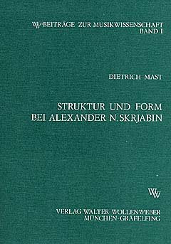 Struktur und Form bei Alexander N. Skrjabin - Mast, Dietrich book
