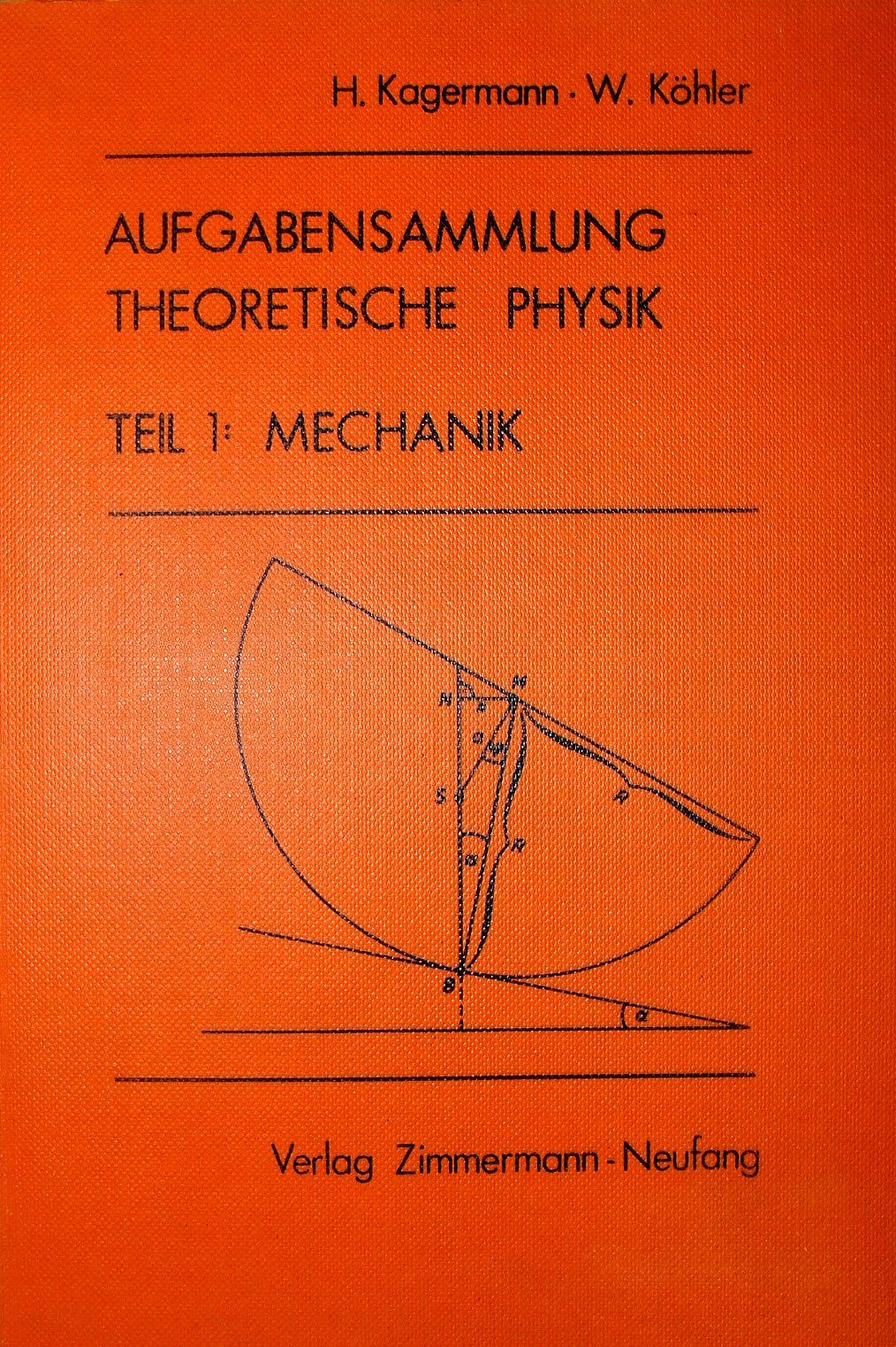 Aufgabensammlung Theoretische Physik, Tl.1, Mechanik book