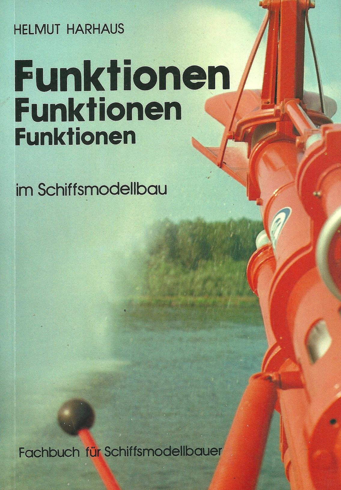 Funktionen, Funktionen, Funktionen im Schiffsmodellbau Books
