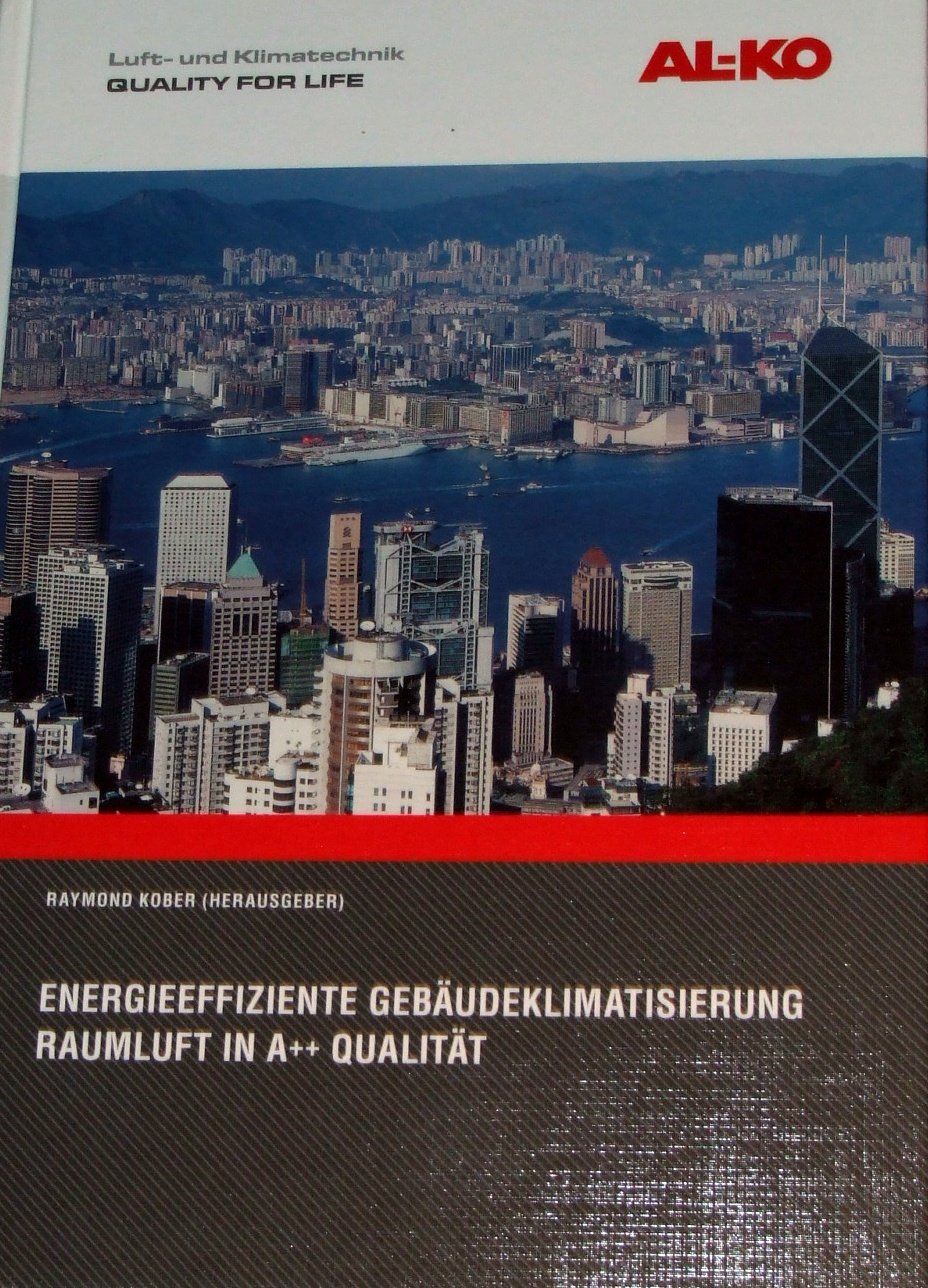 Raumluft in A++ Qualität: Energieeffiziente Gebäudeklimatisierung Architecture
