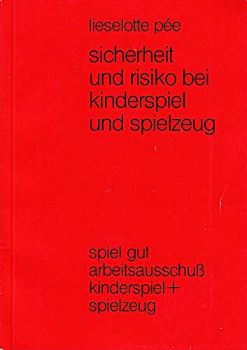 Sicherheit und Risiko bei Kinderspiel und Spielzeug Books