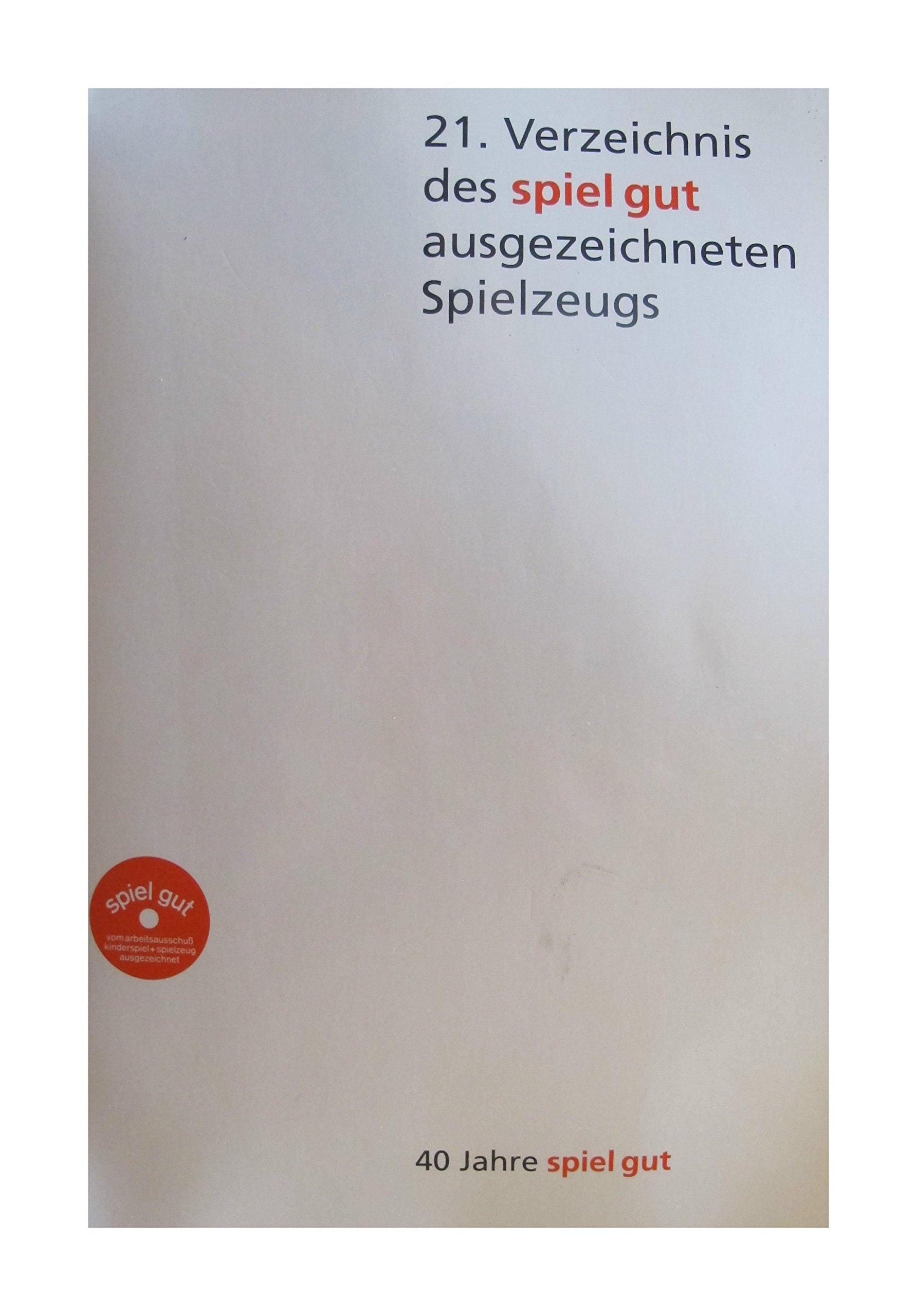 Verzeichnis des "spiel gut" ausgezeichneten Spielzeugs (21) Parents & Children