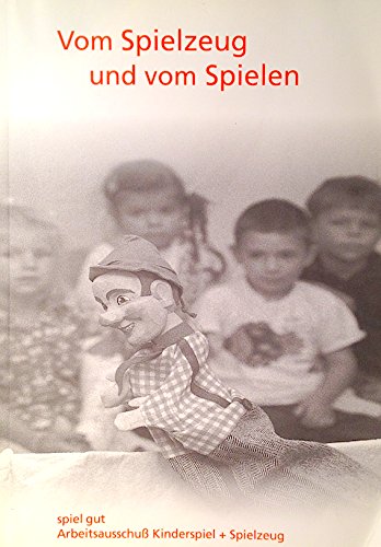 Vom Spielzeug und vom Spielen. Ratgeber für gutes Spielzeug Books