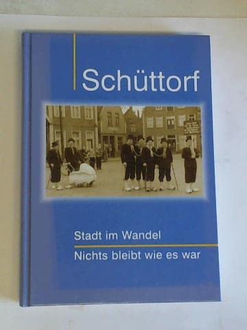 Schüttorf Stadt im Wandel Nichtsbleibt wie es war Books