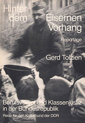 Hinter dem Eisernen Vorhang: Berufsverbot und Klassenjustiz in der Bundesrepublik book