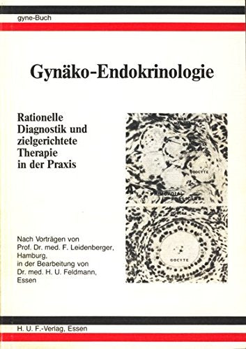 Gynäko-Endokrinologie. Rationelle Diagnostik und zielgerichtete Therapie in der Praxis, Books