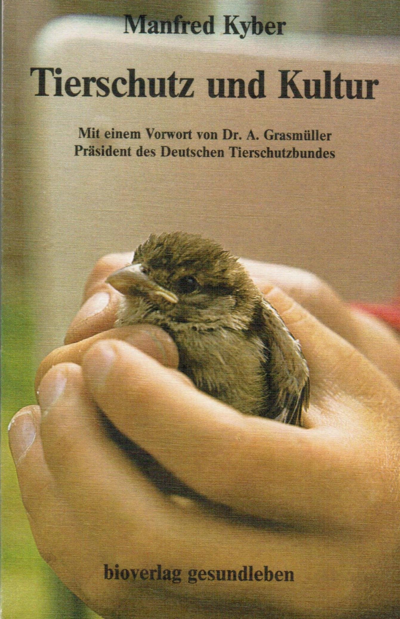 Tierschutz und Kultur: Vorw. v. A. Grasmüller book