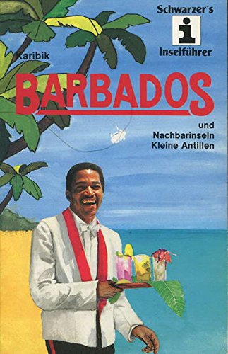 Karibik, Barbados und Nachbarinseln Kleine Antillen Travel