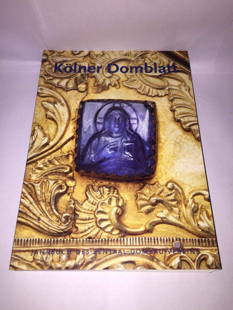 Kölner Domblatt 1997. Jahrbuch des Zentral-Dombau-Vereins Books