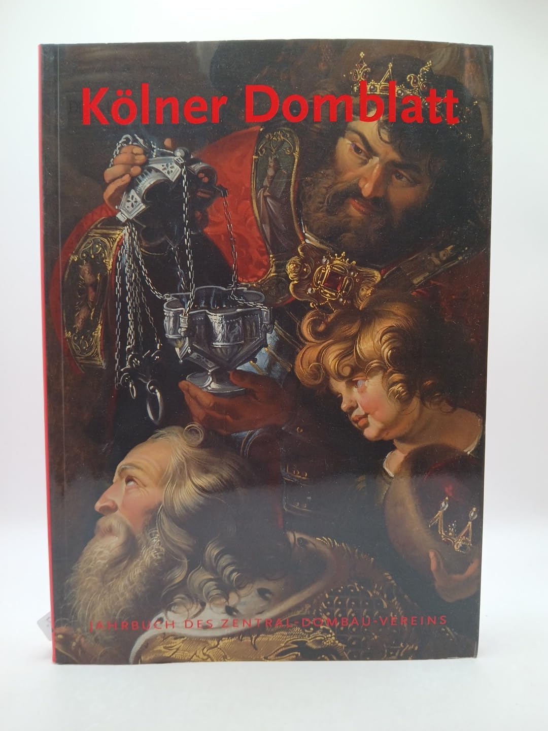 Kölner Domblatt 2006 - Jahrbuch des Zentral-Dombau-Vereins Contemporary literature