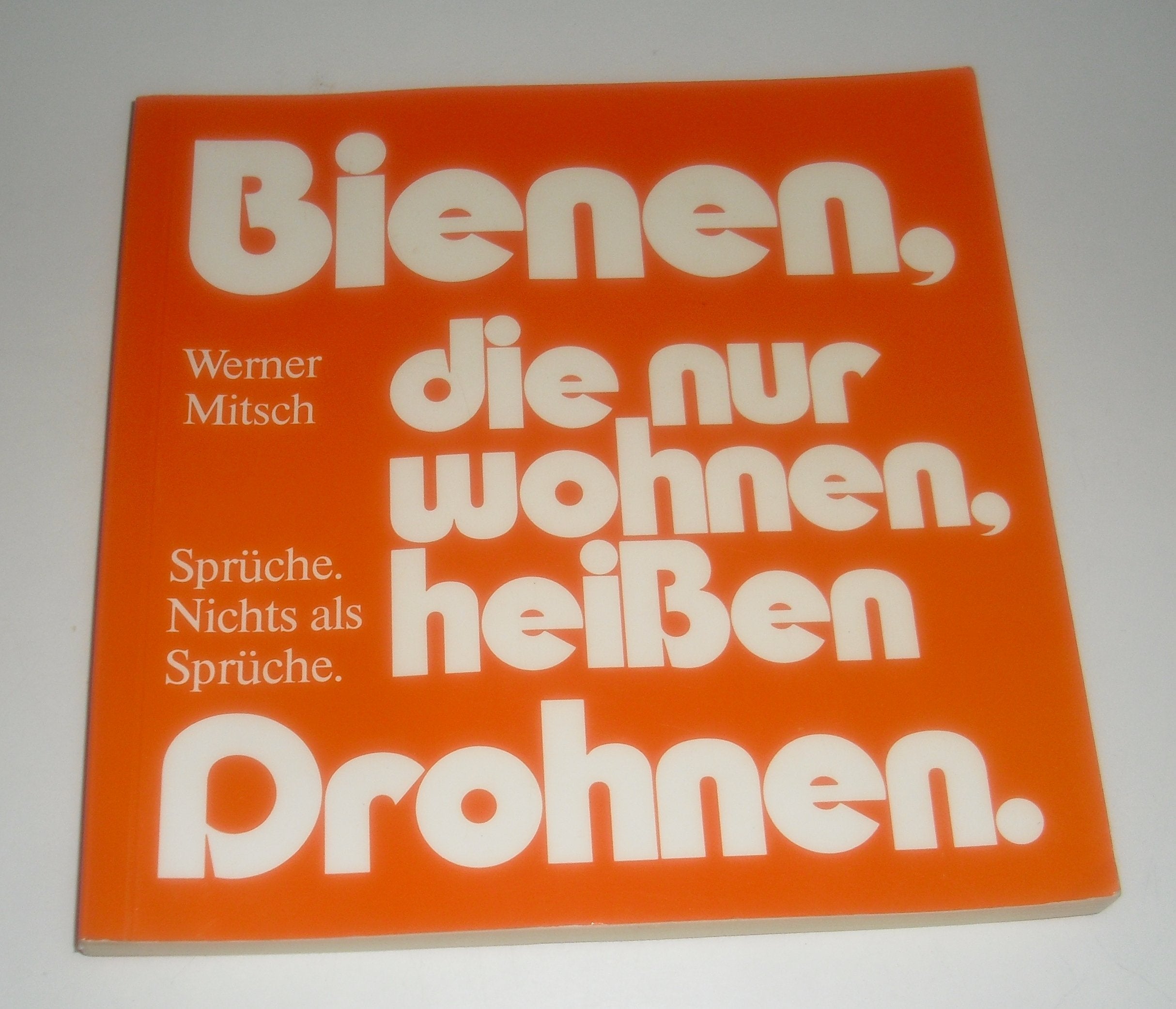 Bienen, die nur wohnen, heissen Drohnen General education