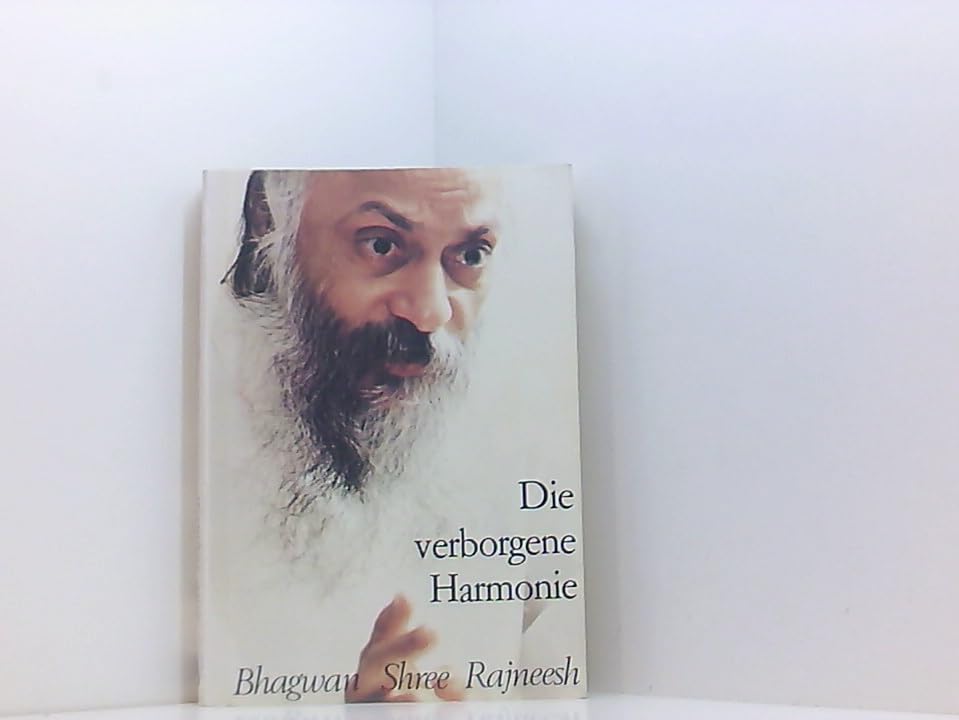 Die verborgene Harmonie: Vorträge über die Fragmente des Heraklit. Hrsg. v. Swami Ananda Siddharta. Zus.gest. v. Swami Amrit Pathik Philosophy