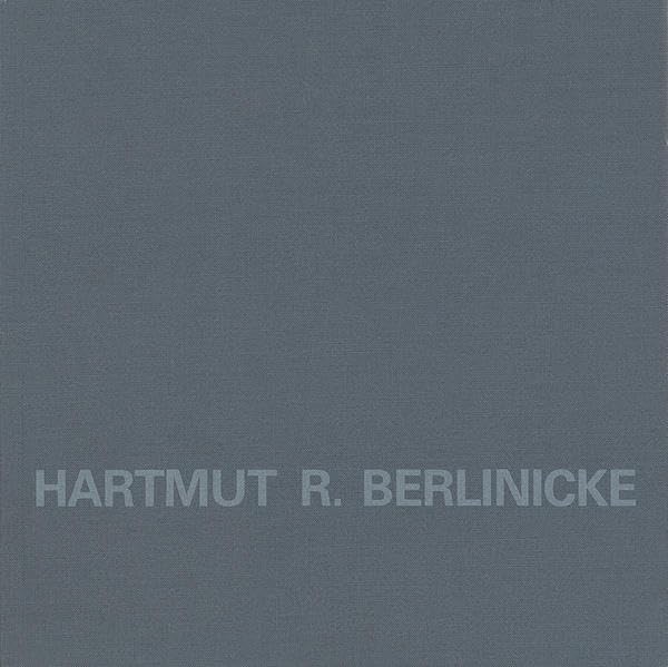 Hartmut R. Berlinicke: Kunst & Kabinettstücke, Verzeichnis der Radierungen 1970-1982 Film, Art & Culture