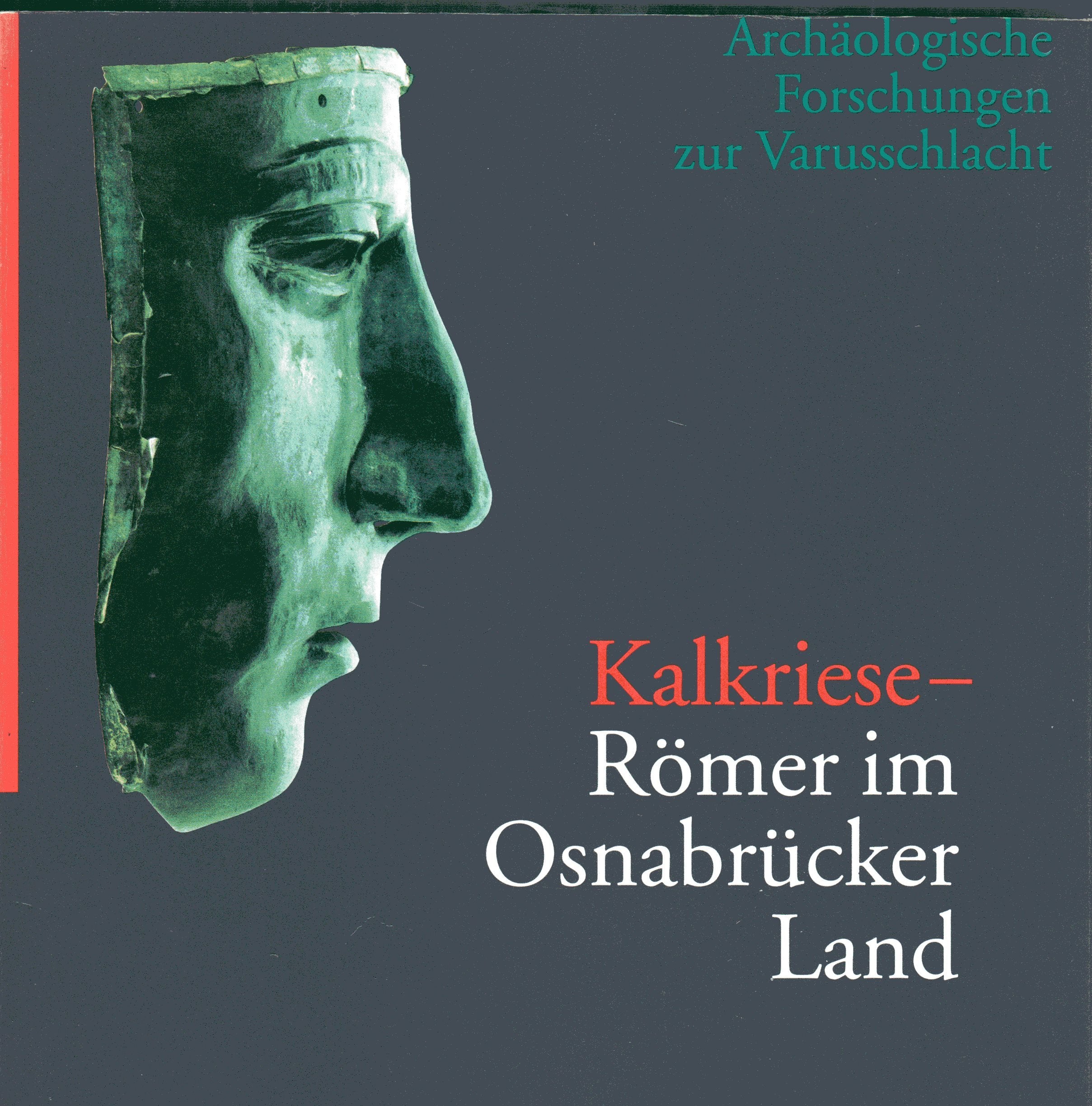 Kalkriese - Römer im Osnabrücker Land: Archäologische Forschungen zur Varusschlacht Books