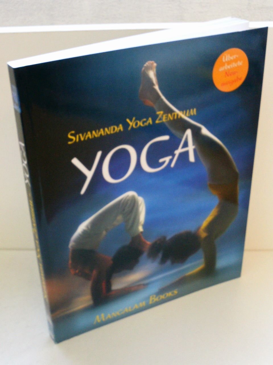 Yoga - Sivananda Yoga Zentrum: Das neue Yoga Buch Lifestyle