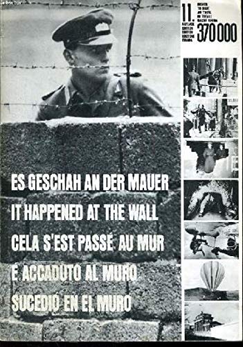 Es geschah an der Mauer: Eine Bilddokumentation des Sperrgürtels um Berlin (West) Books